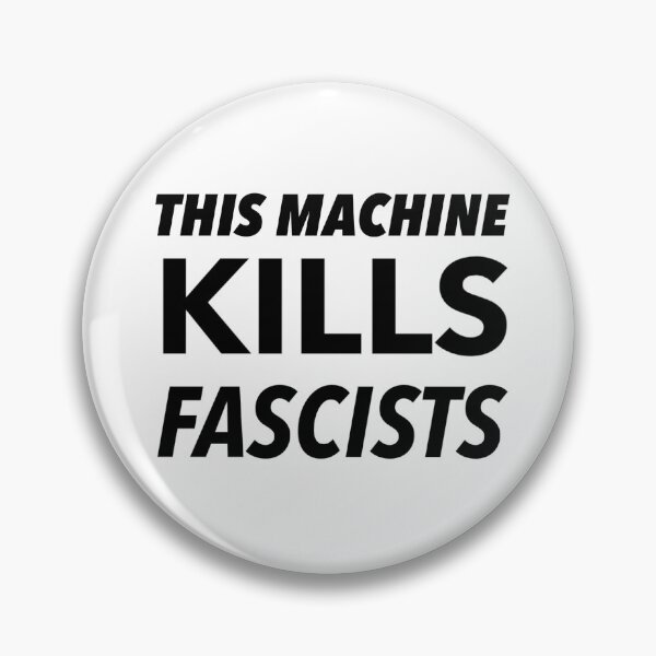 Item preview, This Machine Kills Fascists designed and sold by weavernap.