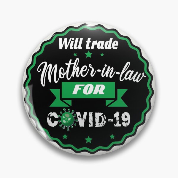 Item preview, Will trade mother-in-law for Covid-19 designed and sold by Manikool.