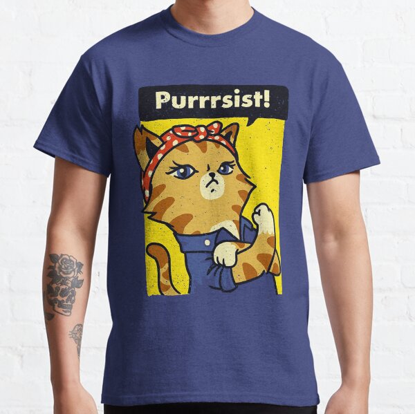 PURRRSIST! Classic T-Shirt