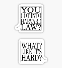 What, Like It's Hard? Sticker