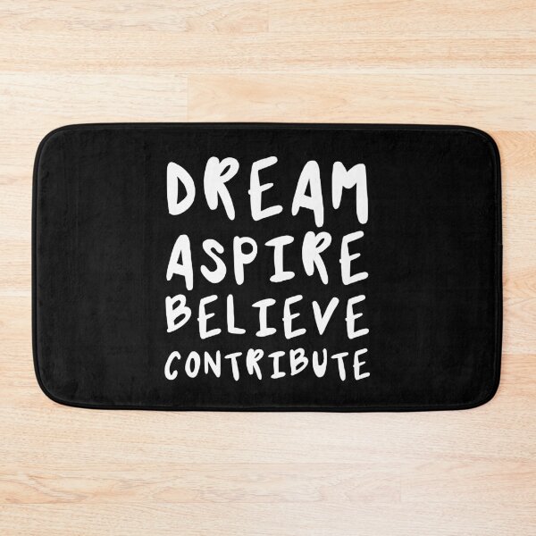 Item preview, Dream, Aspire, Believe, Contribute | Life | Quotes | Black designed and sold by Wintre2.