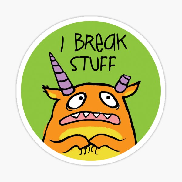 Break Stuff Gifts & Merchandise Redbubble
