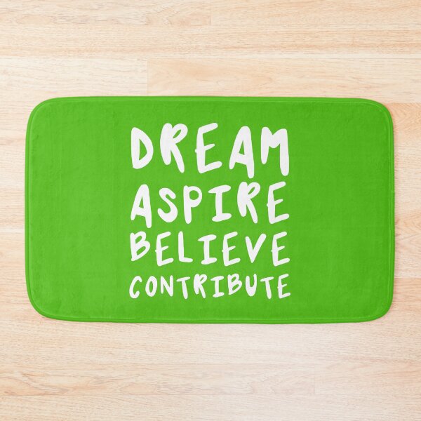 Item preview, Dream, Aspire, Believe, Contribute | Life | Quotes | Green designed and sold by Wintre2.
