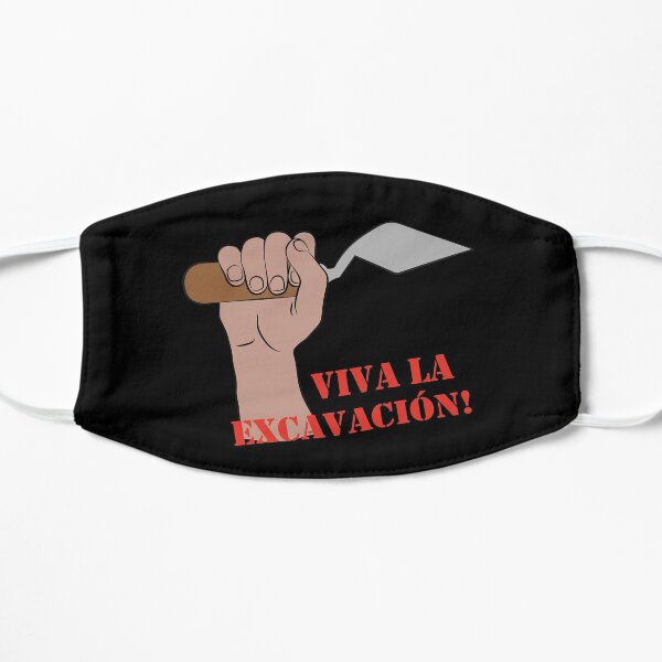 Viva la excavacion Mask