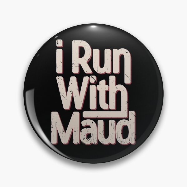 Item preview, I Run With Maud designed and sold by Otakso.