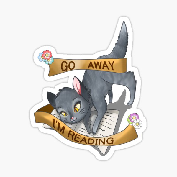 Go Away - I'm Reading Sticker