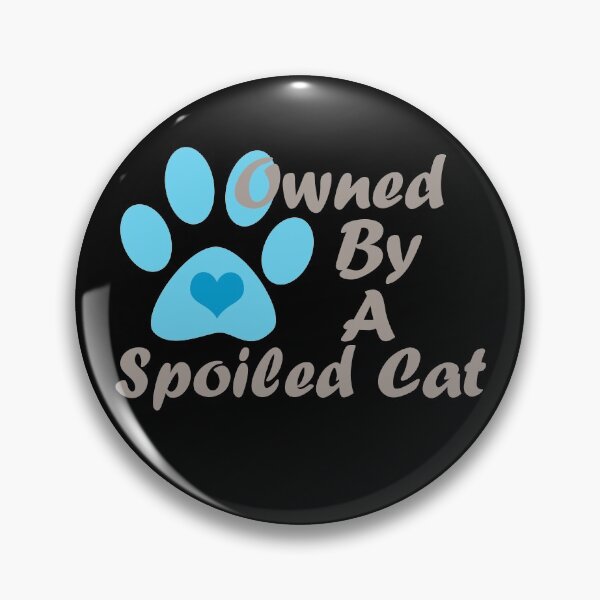 Item preview, Owned By A Spoiled Cat - Blue designed and sold by Tiggs-designs.