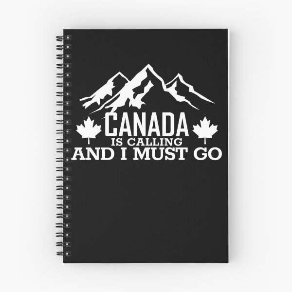 Item preview, Canada Is Calling And I Must Go Canadian Rocky Mountains Gear designed and sold by DynamicDesign.
