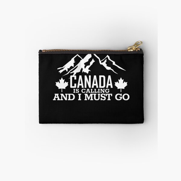 Item preview, Canada Is Calling And I Must Go Canadian Rocky Mountains Gear designed and sold by DynamicDesign.