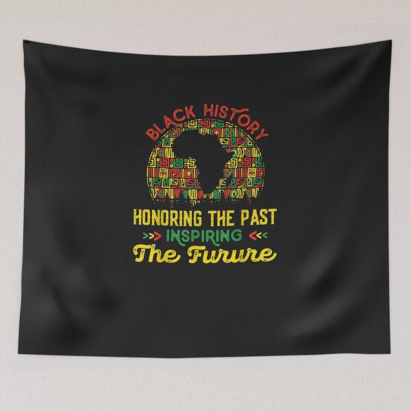 Item preview, Honoring Past Inspiring The Future Black History designed and sold by JulyDesigns.