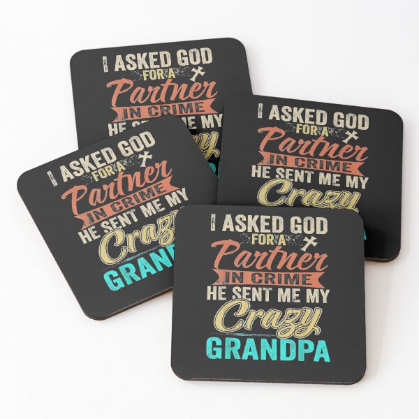 Item preview, I Asked God Partner In Crime He Sent Crazy Grandpa Gift designed and sold by JPKallas.