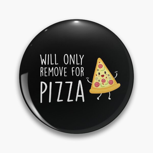 Item preview, Will Only Remove For Pizza : Sarcastic, Funny , Social Distancing, Quarantine, Pizza Lover designed and sold by Tweizy.