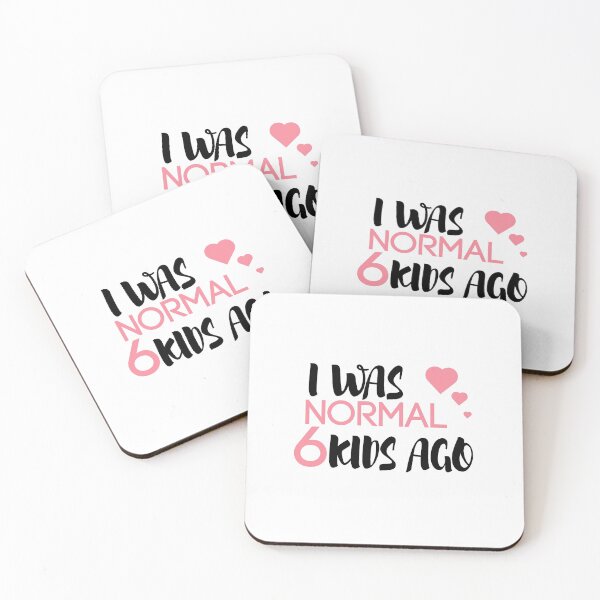 Item preview,  I Was Normal 6 Kids Ago, Funny Mom,Mom of 6, 6 Kids, Crazy Mom, Mother's Day Gift, designed and sold by Mustapha  ALAHAYANE.