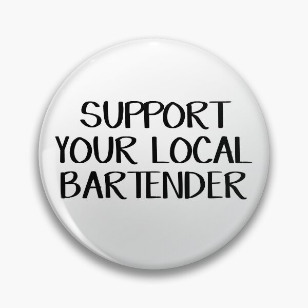 Item preview, Support your local bartender designed and sold by allthetees.