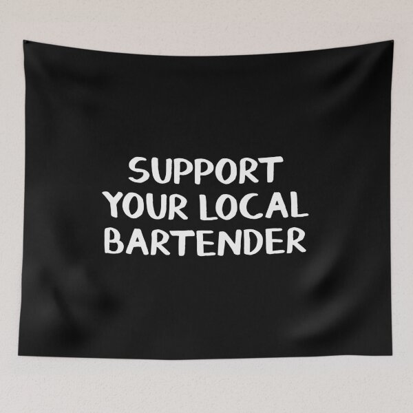 Item preview, Support your local bartender designed and sold by allthetees.