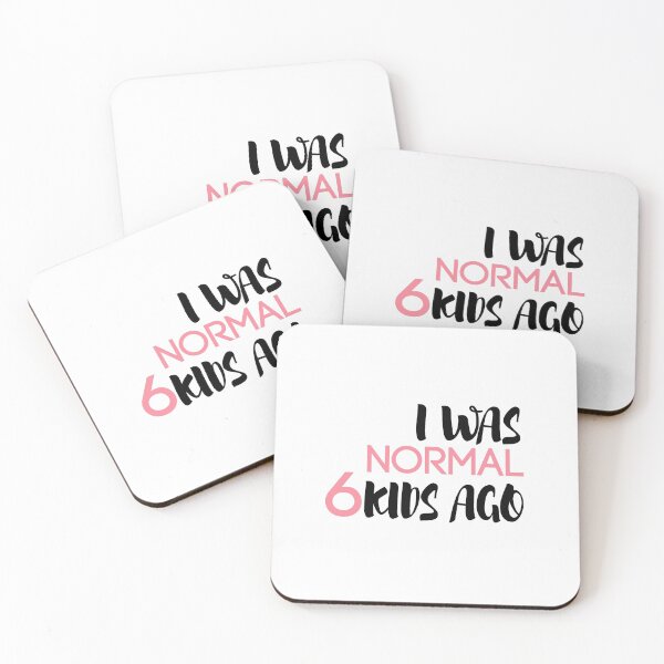 Item preview, I Was Normal 6 Kids Ago, Funny Mom,Mom of 6, 6 Kids, Crazy Mom, Mother's Day Gift, designed and sold by Mustapha  ALAHAYANE.