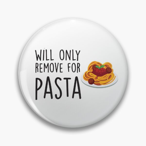 Item preview, Will Only Remove For Pasta : Sarcastic, Funny , Social Distancing, Quarantine, Pasta Lover designed and sold by Tweizy.