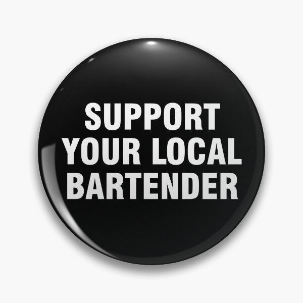 Item preview, Support your local bartender designed and sold by allthetees.