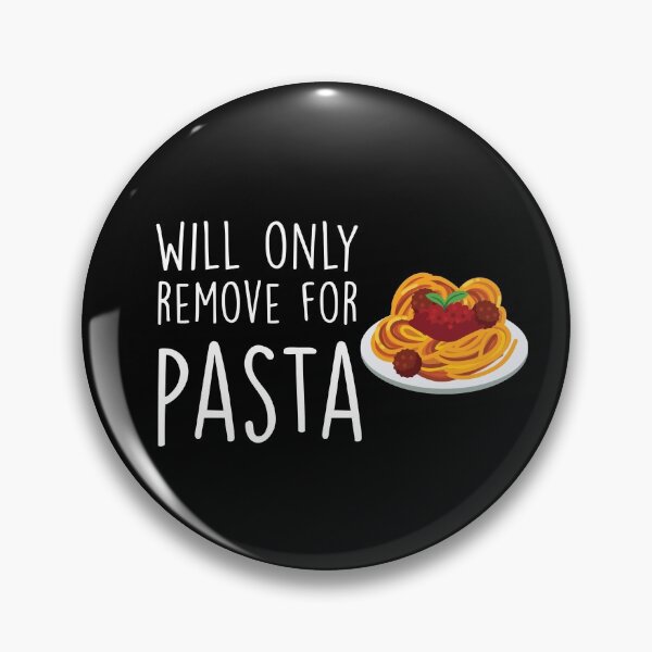 Item preview, Will Only Remove For Pasta : Sarcastic, Funny , Social Distancing, Quarantine, Pasta Lover designed and sold by Tweizy.