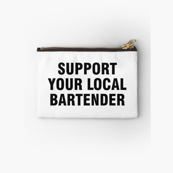 Item preview, Support your local bartender designed and sold by allthetees.