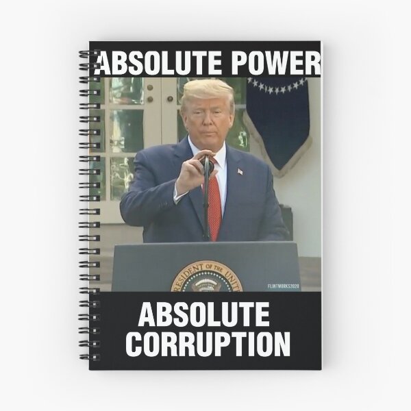 Item preview, Poder absoluto, corrupción absoluta Donald Trump Fliintworks designed and sold by Flintworks.