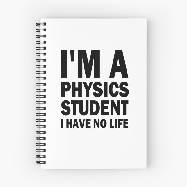 Item preview, Physics student physicist no life science nerd designed and sold by LeMuesch.