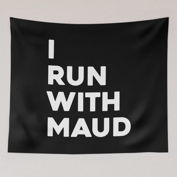 Item preview, I Run With Maud | #RunWithMaud designed and sold by NeoMundo.