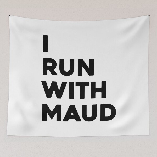 Item preview, I Run With Maud | #RunWithMaud designed and sold by NeoMundo.