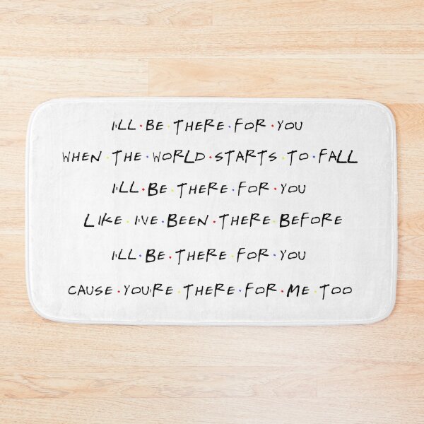 Item preview, I'll be there for you... designed and sold by DafyddEm.