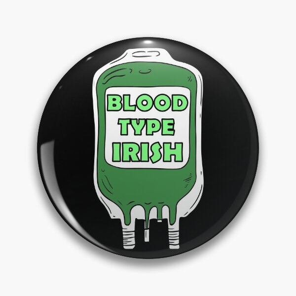 Item preview, Irish is my blood type designed and sold by Alex-Creare.