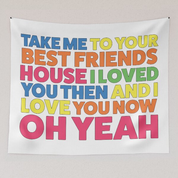 Item preview, TAKE ME TO YOUR BEST FRIENDS HOUSE designed and sold by karapos23.