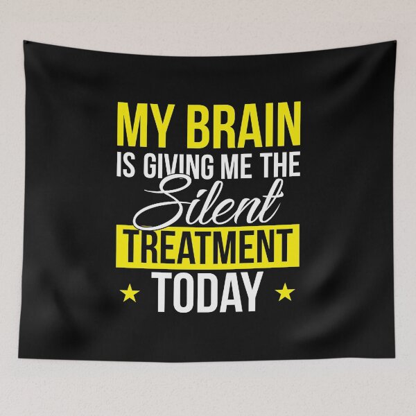 Item preview, Brain Giving Silent Treatment Novelty Sarcastic Gift designed and sold by haselshirt.