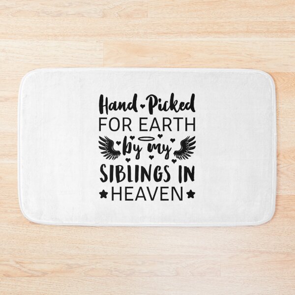 Item preview, Hand Picked For Earth By My Siblings In Heaven designed and sold by T-shirt For You.