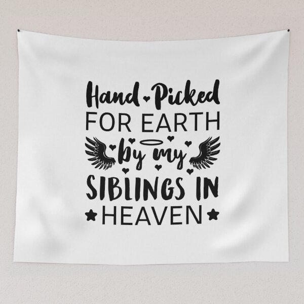 Item preview, Hand Picked For Earth By My Siblings In Heaven designed and sold by T-shirt For You.