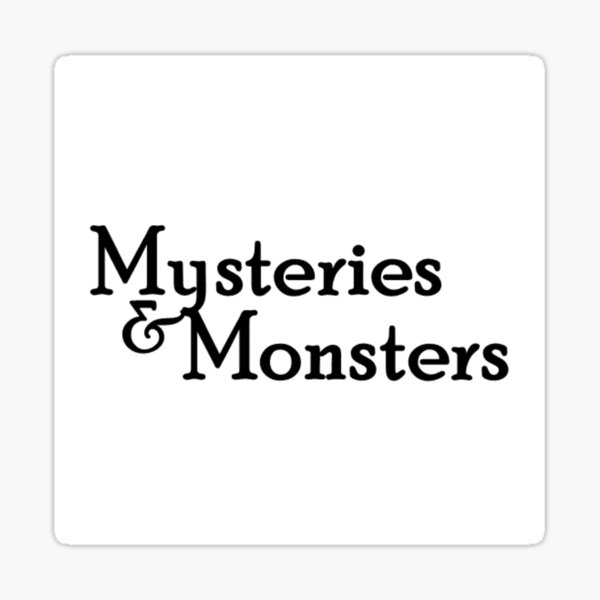 Mysteries and Monsters Podcast plain style Sticker