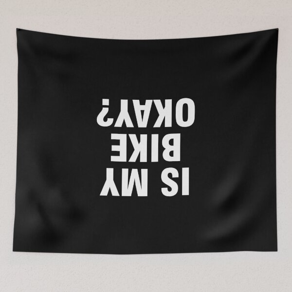 Item preview, Is my bike okay? designed and sold by allthetees.