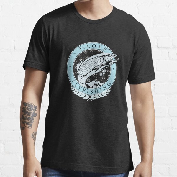 Fly Fishing Fishing Essential T-Shirt | Redbubble