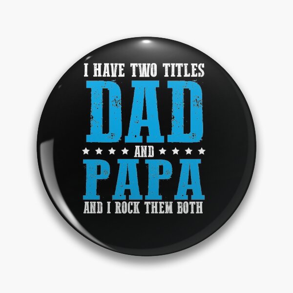 Item preview, I Have Two Titles Dad And Papa And I Rock Them Both designed and sold by foxredb.