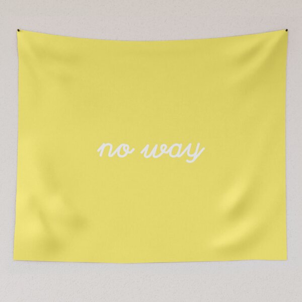 Item preview, "No way" - White Lettering on Sunshine Yellow designed and sold by kierkegaard.