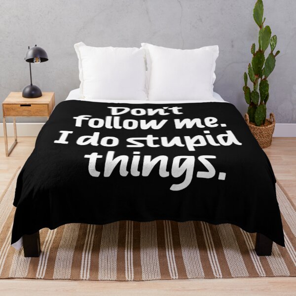 Item preview, Don't follow me I do stupid things designed and sold by Zagach Letters.