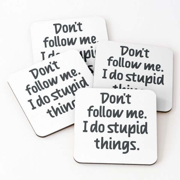 Item preview, Don't follow me I do stupid things designed and sold by Zagach Letters.