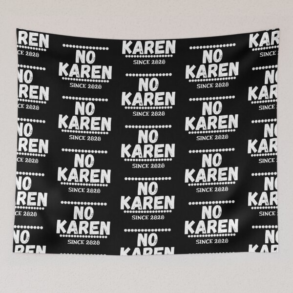 Item preview, No KAREN ( meme ) designed and sold by RIVEofficial.