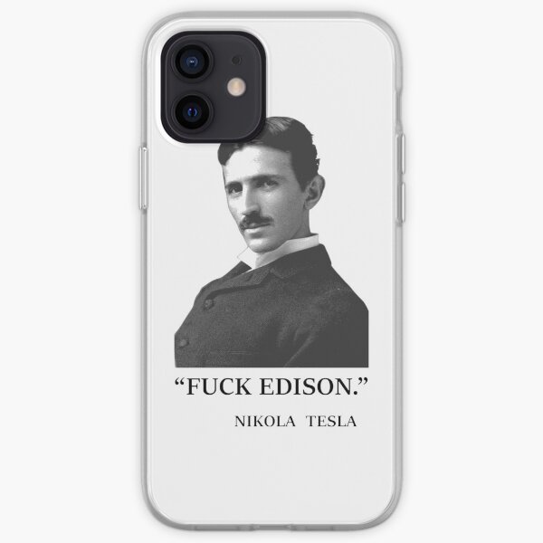 " F*ck Edison " - By Tesla iPhone Soft Case