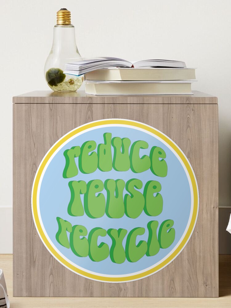 Reduce, Reuse, Recycle Sticker for Sale by lauravald10