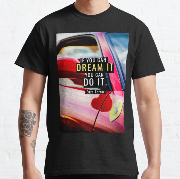 Enzo Ferrari Quote T Shirts Redbubble