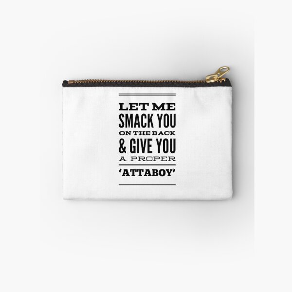 Item preview, Let Me Smack you On The Back & Give You A Proper 'Attaboy' designed and sold by OfferHeat.