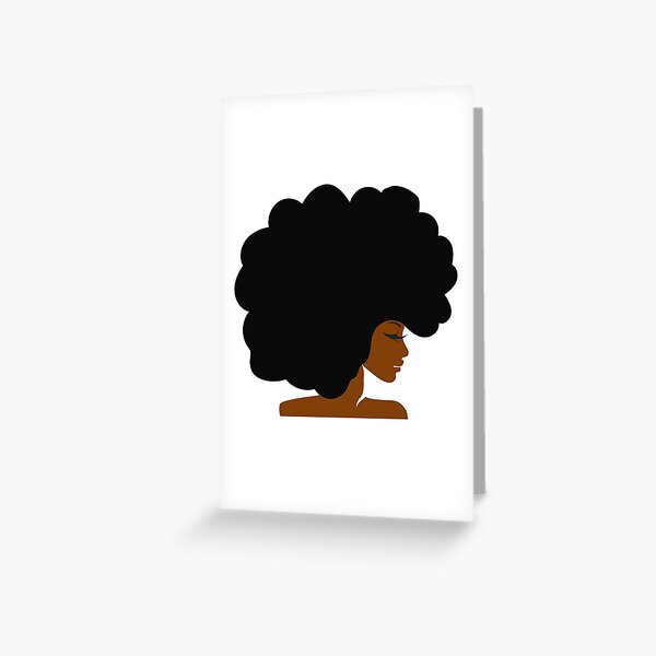 Big Curly Afro Natural Hair Black Woman Greeting Card
