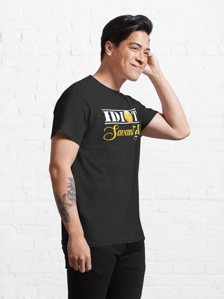 Alternate view of Idiot Savant Design Classic T-Shirt