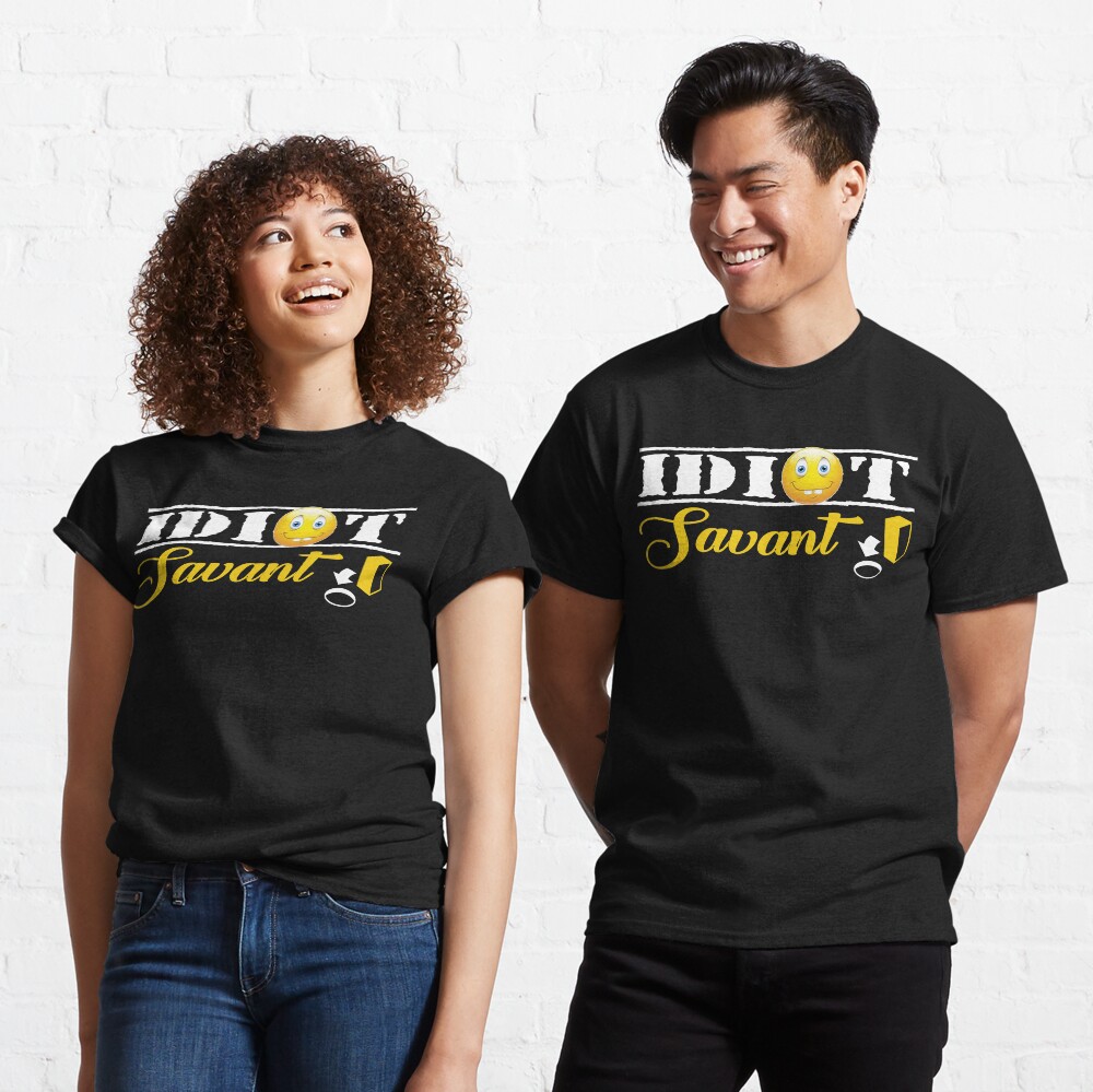 Idiot Savant Design Classic T-Shirt