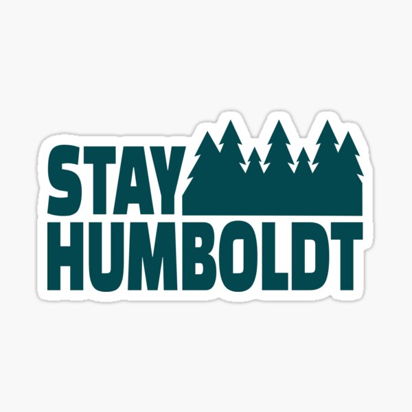 Stay Humboldt Sticker